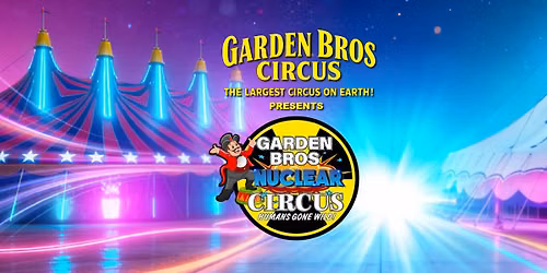 New Orleans LA\ud83c\udfaaGarden Bros Nuclear Circus\ud83c\udfaa