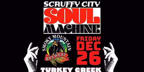 Scruffy City Soul Machine at Smoky Mountain Brewery Turkey Creek