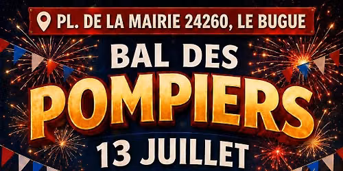 BAL DES SAPEURS POMPIERS DU BUGUE