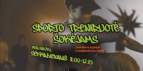 Sporto treniruot\u0117s \u0161ok\u0117jams SEKMADIENIAIS