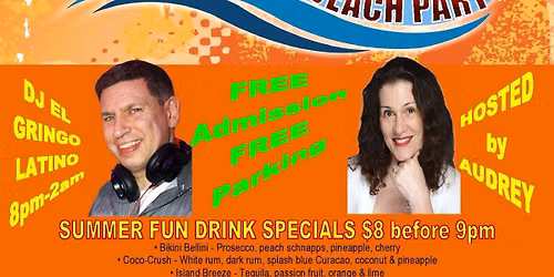 Sat 8\/8--SALSA BEACH PARTY--Wear Beach\/Tropical Attire--FREE Admission & Parking--DjElGringoLatino