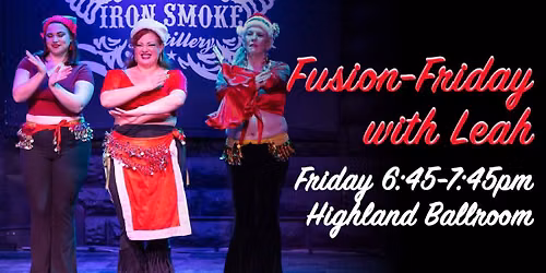 Fusion Friday Belly Dance with Leah
