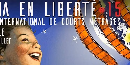 Festival International de courts-m\u00e9trages Cin\u00e9ma en Libert\u00e9