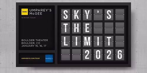 UMPHREY'S McGEE: SKY'S THE LIMIT TOUR (3 Nights!) | Boulder Theater
