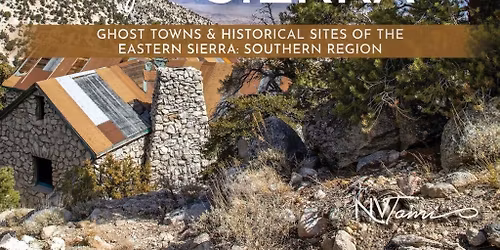 Writers' Wednesday - On The GO! In the Shadow of the Eastern Sierra: Ghost Towns and Historical Site