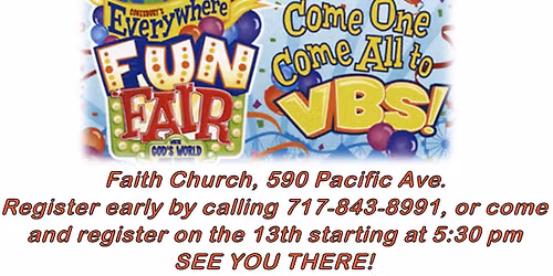 JOIN US FOR BIBLE SCHOOL, BEGINNING JULY 13! SEE YOU THERE!