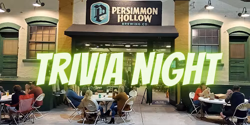 Trivia Party! - Persimmon Hollow Brewing - DeLand