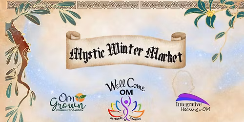 WellCome OM's Mystic Winter Market