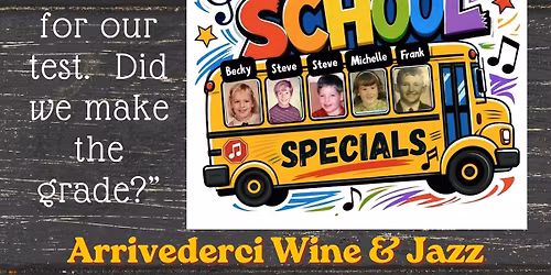 Back to School Specials at Arrivederci Wine and Jazz
