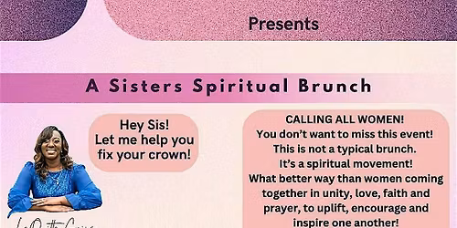 Inspired to Inspire Others: A Sisters Spiritual Brunch