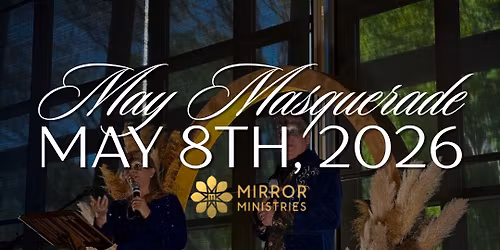 May Masquerade Gala