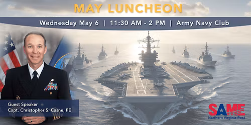 SAME NoVA Post May Lunch Program with Capt. Chris Casne