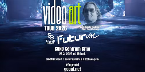 Video Art Tour 2026 Silver Band \/ Futurum - Pocta Old\u0159ichu Vesel\u00e9mu
