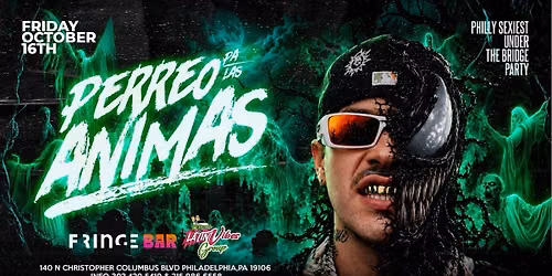PERREO PA' LAS ANIMAS \ud83e\udddf\u200d\u2642\ufe0f\u26d3\ufe0f \u23d0FRINGE BAR \ud83d\udccd