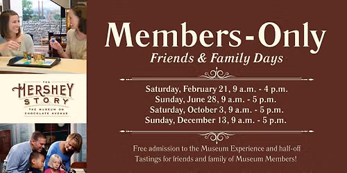 Members-Only Friends & Family Days