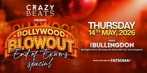BOLLYWOOD BLOWOUT - END OF TERM SPECIAL BOLLYWOOD NIGHT | OXFORD \ud83d\udca5