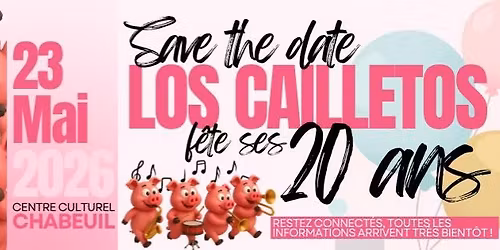 LOS CAILLETOS f\u00eate ses 20 ans \ud83c\udfb6\ud83d\udc37