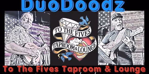 DuoDoodz at To The Fives Taproom and Lounge