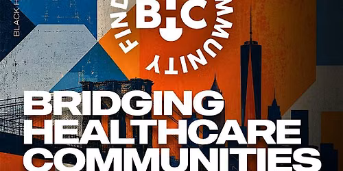 Black Health Connect | Bridging Healthcare Communities: NYC Q3 Mixer