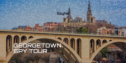 Tour de Esp\u00edas por Georgetown con un Exoficial de la CIA