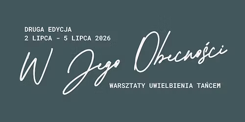 W Jego Obecno\u015bci - warsztaty uwielbienia ta\u0144cem