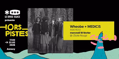 Wheobe + MEDICIS \u00e0 l'\u00c9toile Rouge \u2022 Festival Hors Pistes