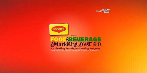 Maggi Food & Beverage Marketing Fest 6.0
