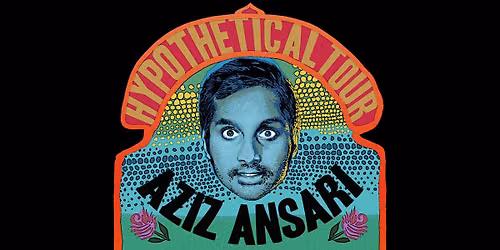Aziz Ansari at Hard Rock Live - Seminole Hard Rock Hotel and Casino