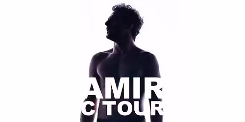AMIR \u2022 C TOUR \u2022 Forest National, Bruxelles