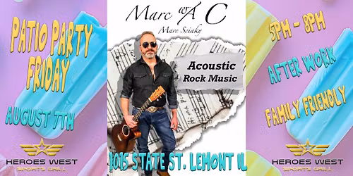 Patio Party Friday with Marc Sciaky