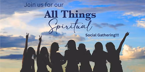 All Things Spiritual Community Gathering: Light in the Evening
