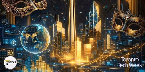 THE SOVEREIGN GALA: GENESIS - Toronto Tech Week's Biggest Event!