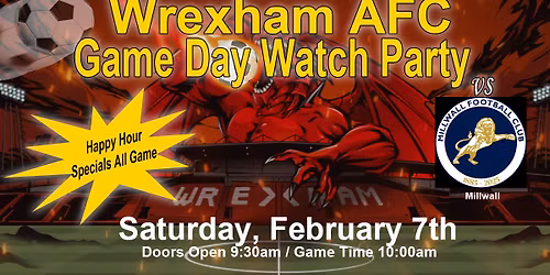 Wrexham Game Watch Party - Saturday February 7th at Chesepiooc Real Ale Brewery, Crofton MD
