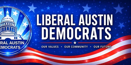 Liberal Austin Democrats September Meeting