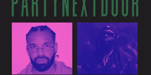 DRAKE & PARTYNEXTDOOR SPECIAL NIGHT