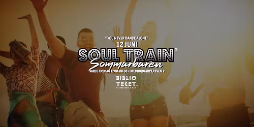 Soul Train SommarBaren