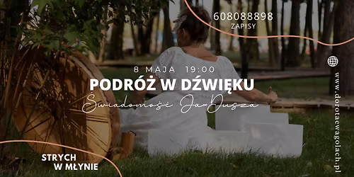Podr\u00f3\u017c w D\u017awi\u0119ku - \u015awiadomo\u015b\u0107 ja Dusza 
