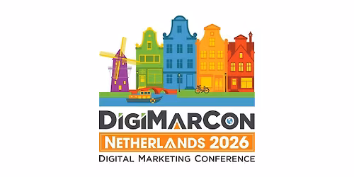 DigiMarCon Netherlands 2026 - Digital Marketing Conference & Exhibition