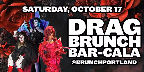 DRAG BRUNCH BAR-CALA (October 17th - RuPaul's Drag Race CRYSTAL ENVY