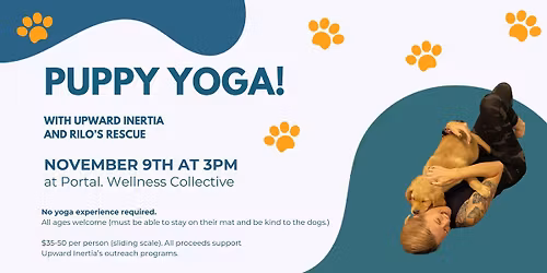 Pawsitive Vibes: Puppy Yoga with Upward Inertia and Rilo's Rescue