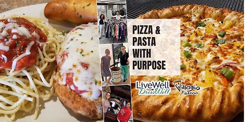 Pizza & Pasta with Purpose (Supporting LiveWell DressWell)