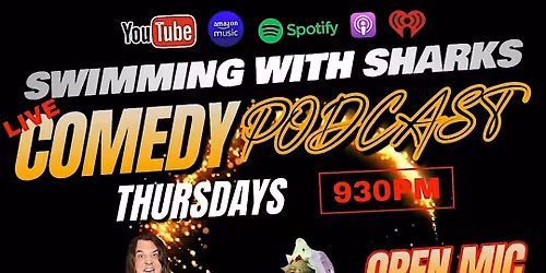 Shark's Comedy Club Thursday Night 930PM