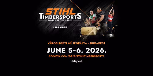 STIHL TIMBERSPORTS\u00ae World Trophy 2026 