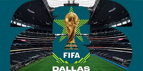 Exclusive FIFA 2026 Dallas Business Opportunities