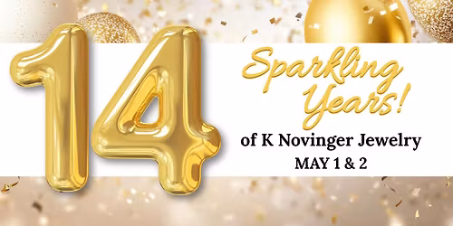 14th Anniversary Event @ K Novinger Jewelry