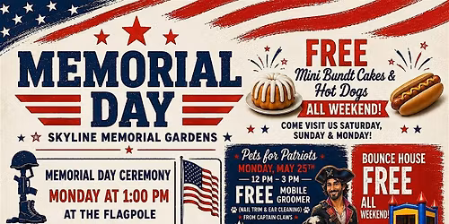 **Skyline Memorial Gardens Memorial Day Weekend Celebration**