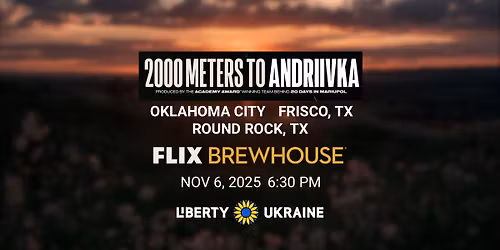 2000 Meters to Andriivka (2025) by Mstyslav Chernov in Flix Brewhouse Round Rock
