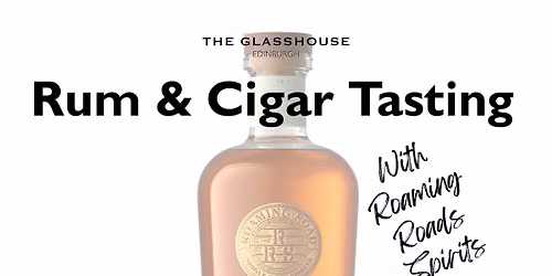 Rum & Cigar Tasting with Roaming Road Spirits