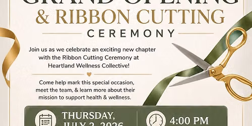 Grand Opening and Ribbon Cutting of Heartland Wellness Collective