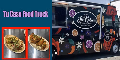 Tu Casa Food Truck at Chesepiooc